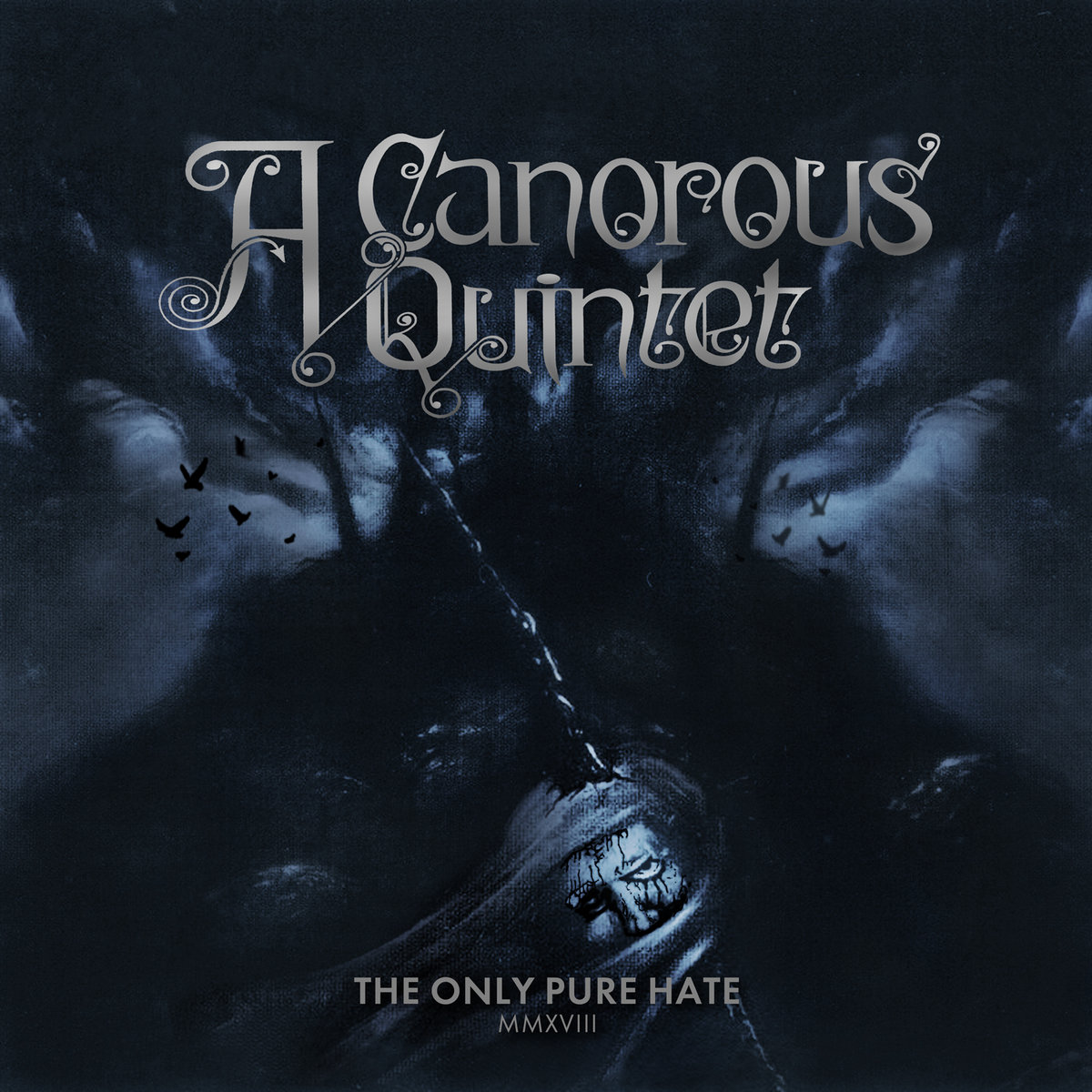 a canorous quintet the only pure hate