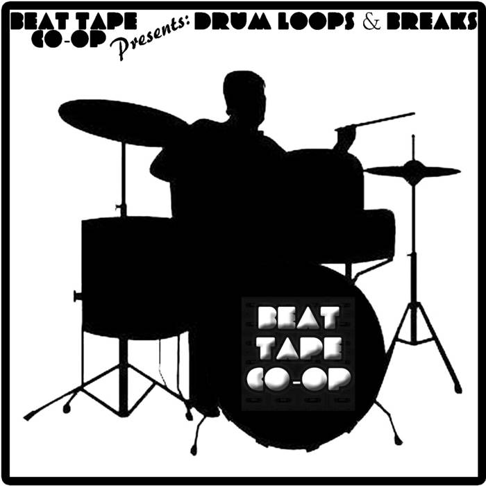 Beat Tape Co-Op Presents: Drum Loops & Breaks | Beat Tape Co-Op