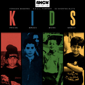 KIDSPAV4N, Foreign Beggars, Mazzi, S.O.U.L. Purpose, Narcy, MVRK, Shortee Blitz cover