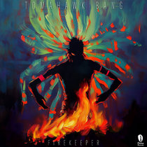 Tomahawk Bang — Firekeeper