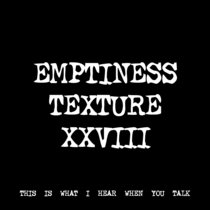 EMPTINESS TEXTURE XXVIII [TF00979] cover art