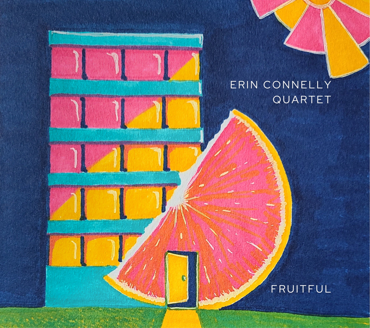 Fruitful | Erin Connelly Quartet | Erin Connelly