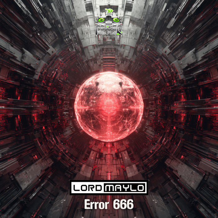 Error 666 | Lord Maylo (Power House Records) | Power House Records