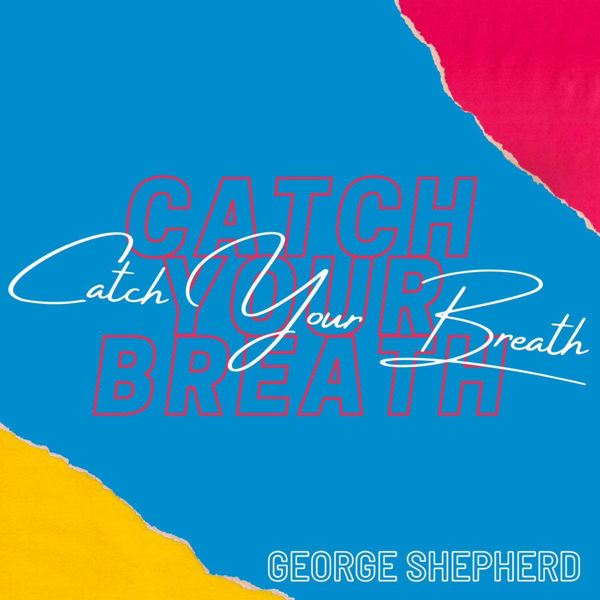 Catch Your Breath (Single) Shepherd