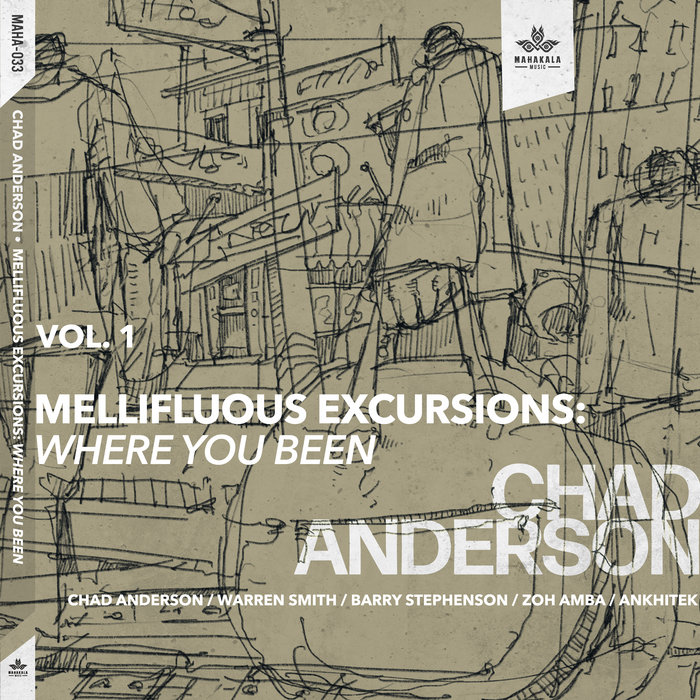 Mellifluous Excursions Vol. 1 - Where You Been