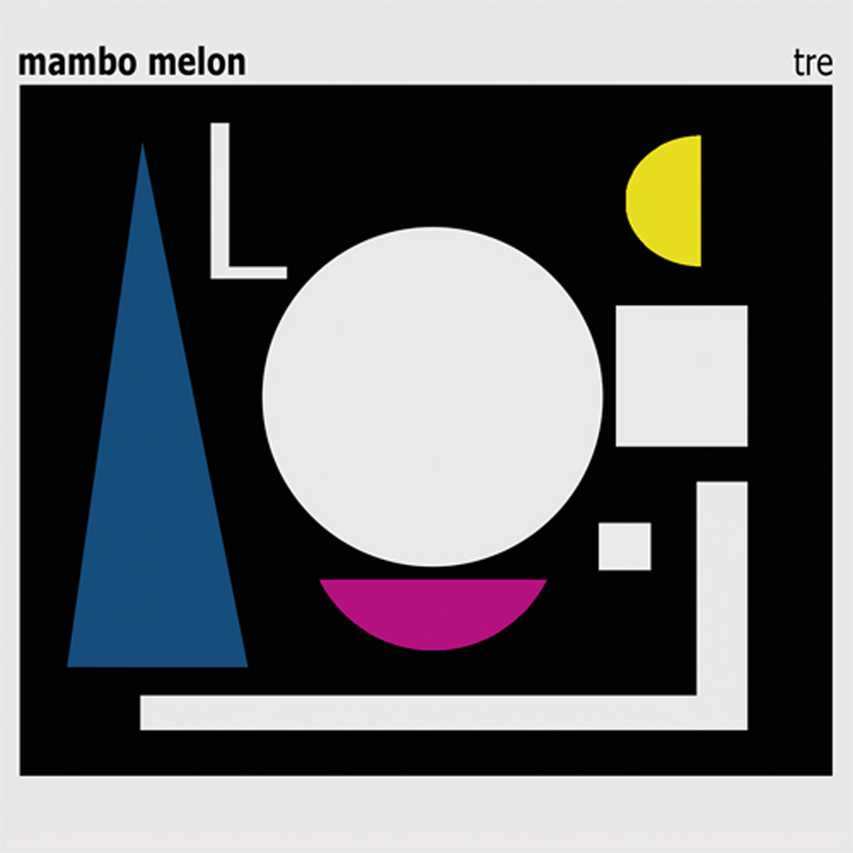 Mambo Melon – tre