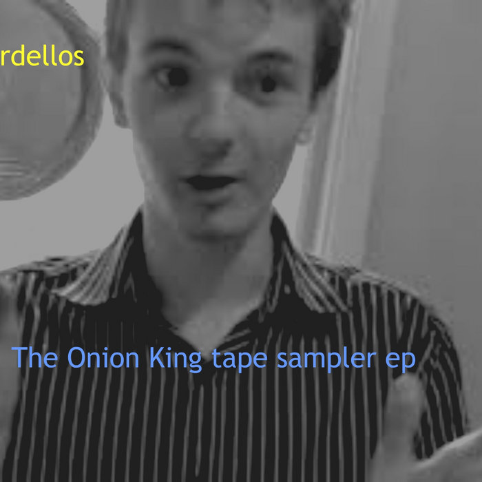 The Onion King Tapes Sampler ep The Bordellos