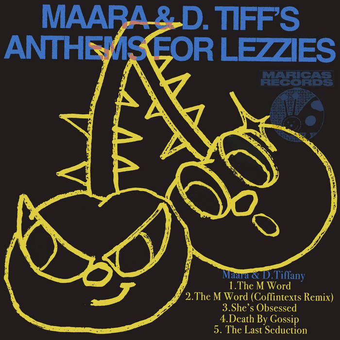 Maara & D. Tiff's Anthems for Lezzies - Incl. Coffintexts Remix