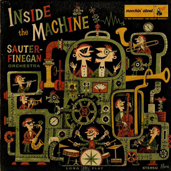 Inside The Machine | Sauter - Finegan Orchestra | Moochin' About