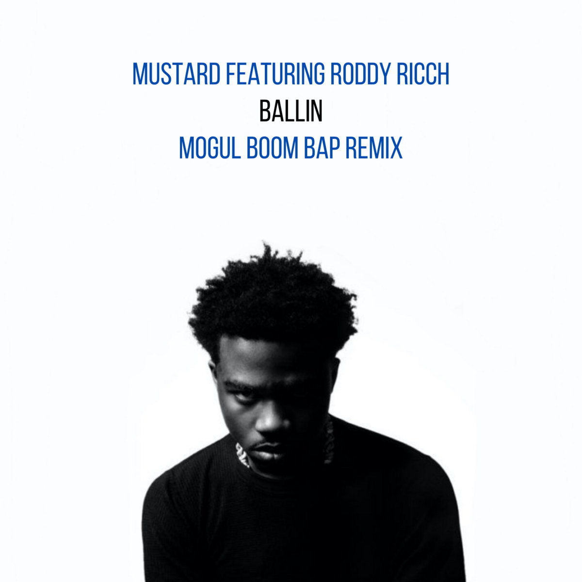 Mustard - Ballin (feat. Roddy Ricch) (Mogul Boom Bap Remix) | Mogul