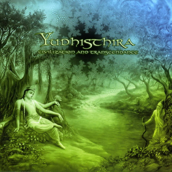 YUDHISTHIRA - Civilization And Transcendance (Glowing Flame