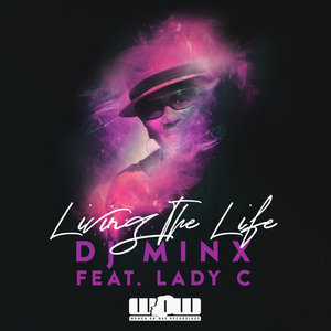 Living The LifeDJ Minx featuring Lady C cover