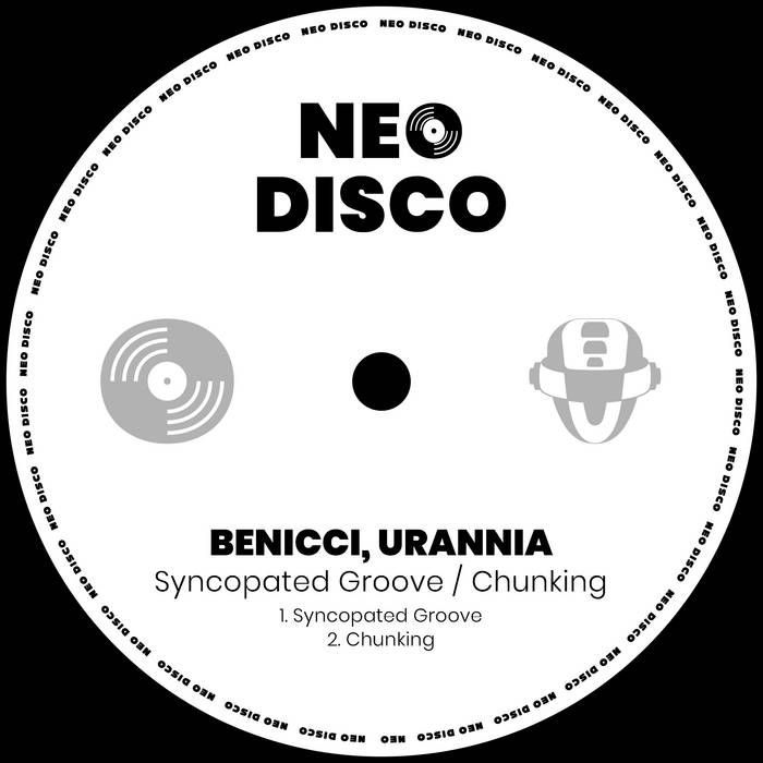 Benicci, URANNIA - Syncopated Groove / Chunking