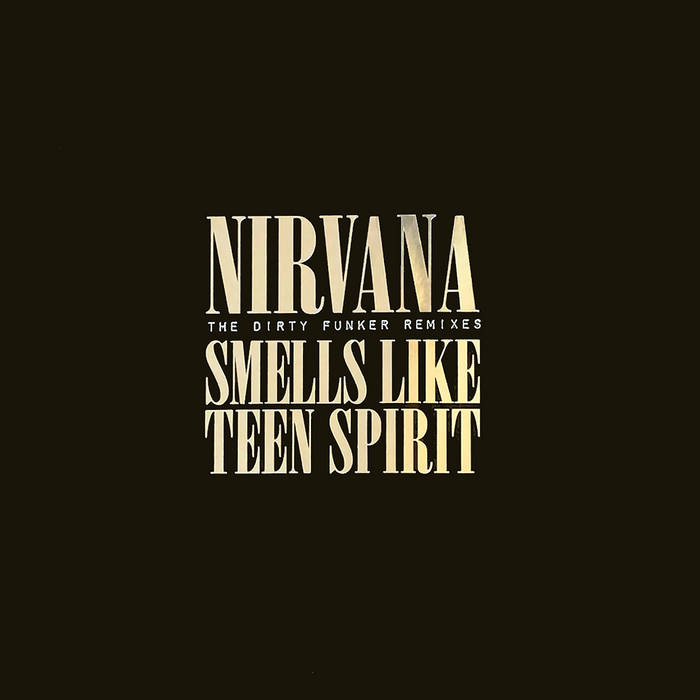 Smells Like Teen Spirit | Dirty Funker