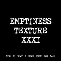 EMPTINESS TEXTURE XXXI [TF01112] cover art