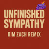 Unfinished Sympathy (Dim Zach Remix)