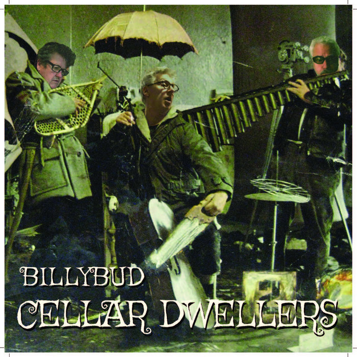 Cellar Dwellers Billybud