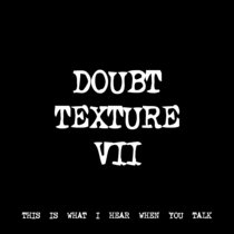 DOUBT TEXTURE VII [TF00416] [FREE] cover art