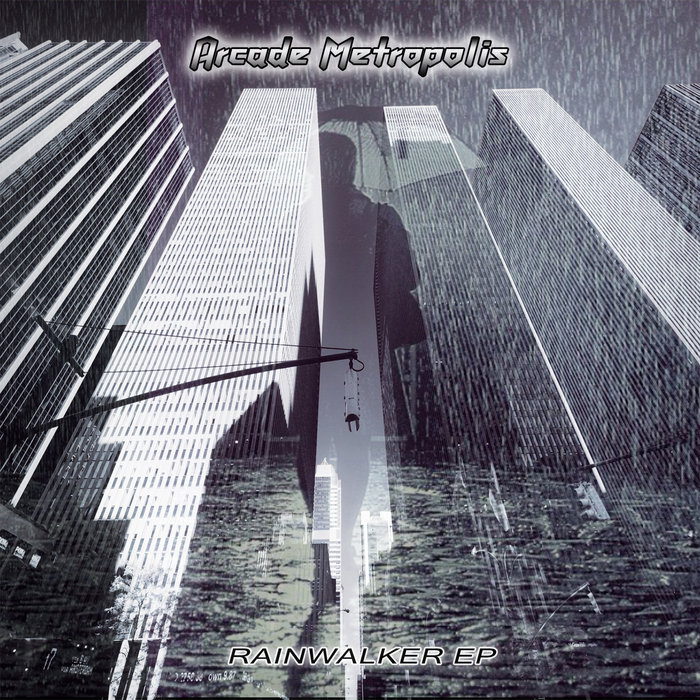 Rainwalker EP | ARCADE METROPOLIS
