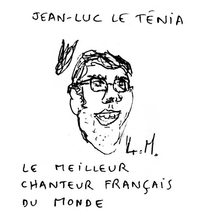 LE MEILLEUR CHANTEUR FRANÇAIS DU MONDE (2000) JeanLuc Le Ténia