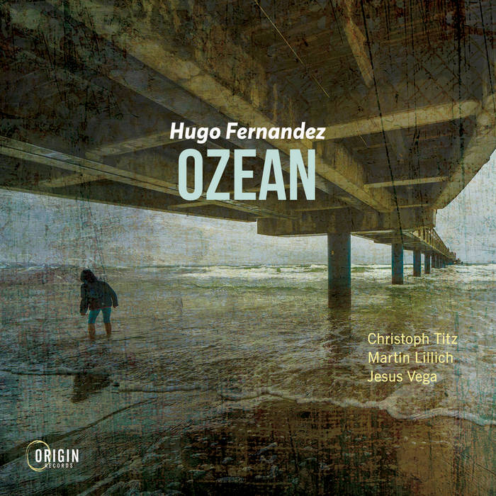 OZEAN
by Hugo Fernandez