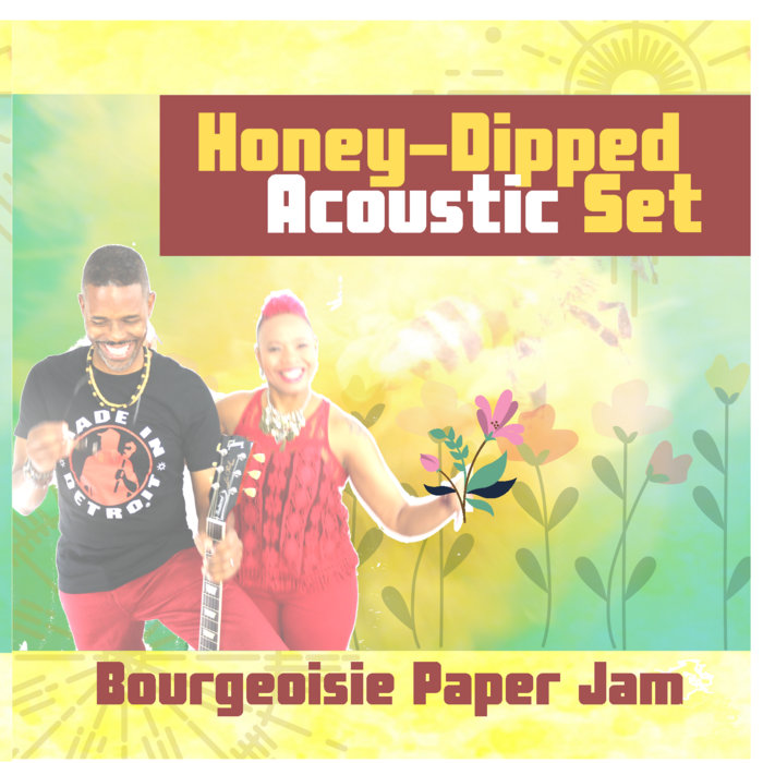 HoneyDipped Acoustic Set Bourgeoisie Paper Jam