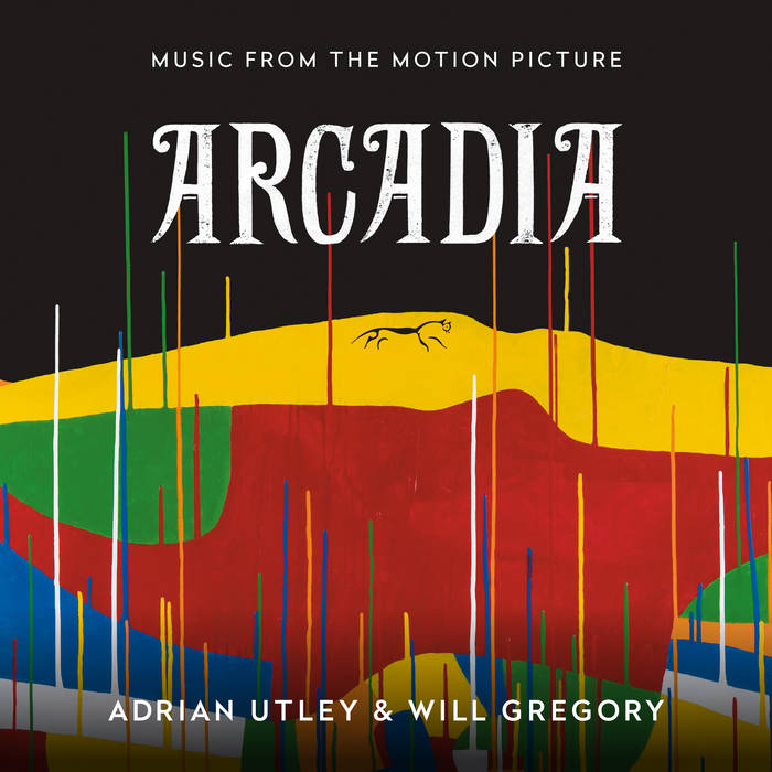 Arcadia (Music From The Motion Picture) Adrian Utley Will Gregory