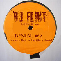 Denial #69 (Traxman's Back To The Ghetto Remix) cover art