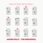 Jagger Holly & The Windowsill - Saving The Genre, And you know it...