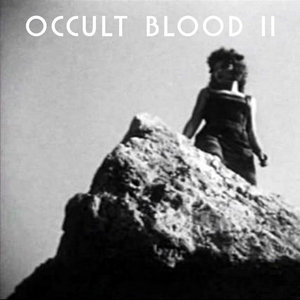 Occult Blood — Music For At Land