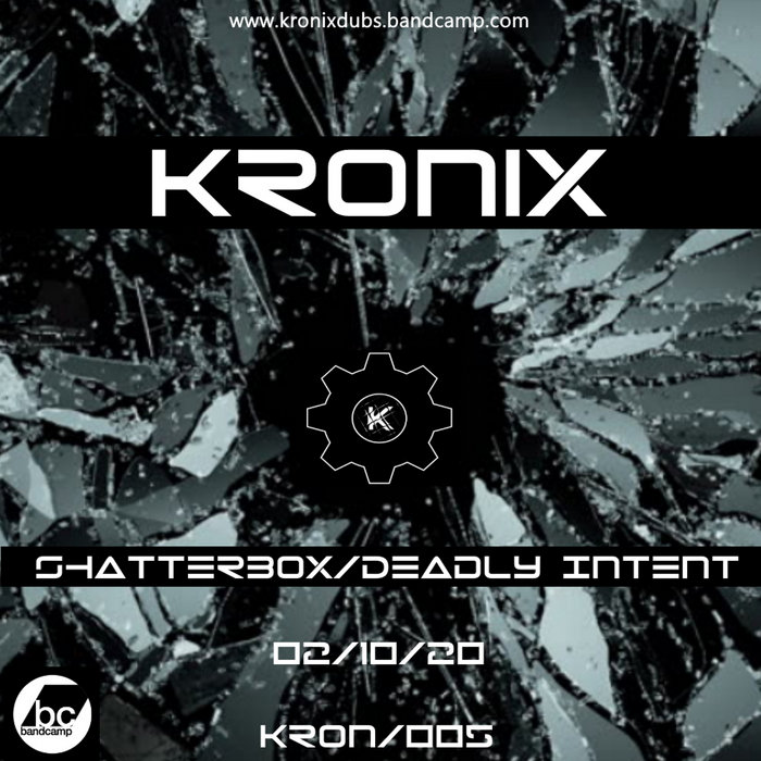 Kronix - Shatterbox / Deadly Intent (KRON/005) | SEKMET