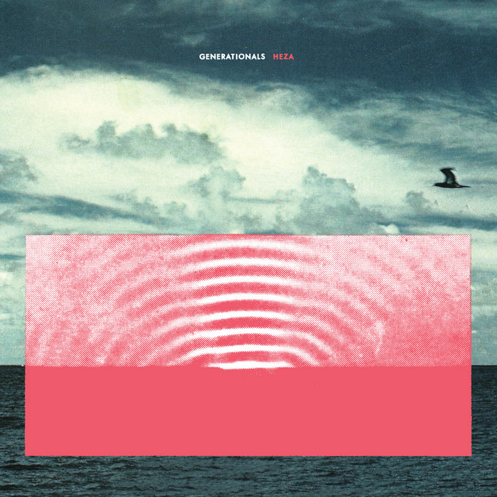 generationals heza