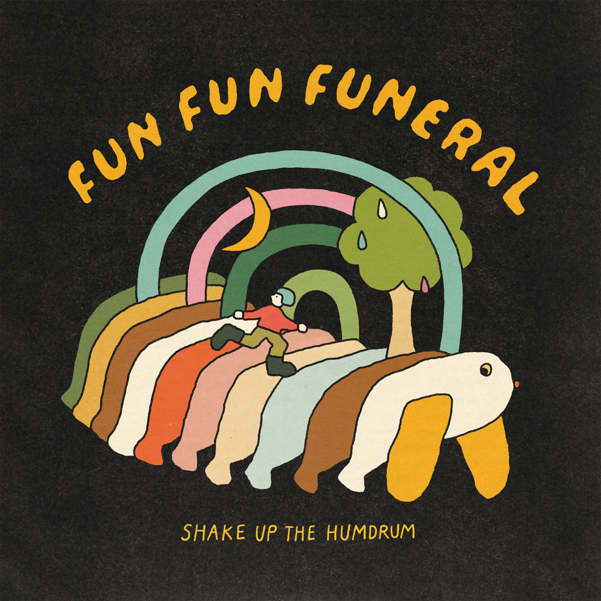 Hum Fun Fun Shake Up the Humdrum | Fun Fun Funeral