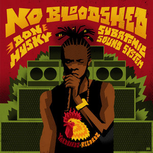 No BloodshedSubatomic Sound System & Don Husky cover