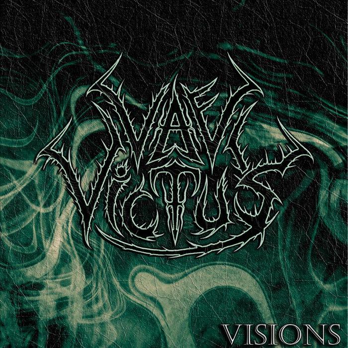 Visions | Vae Victus