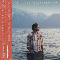 Tom Leeb — Recollection (Extended Version)