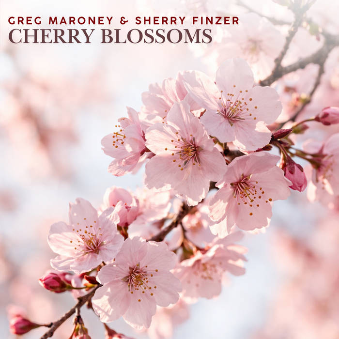 Cherry Blossoms | Greg Maroney & Sherry Finzer | Heart Dance Records