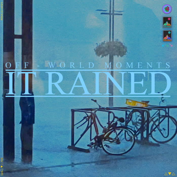 Yah It Rained It Rained | Off-World Moments