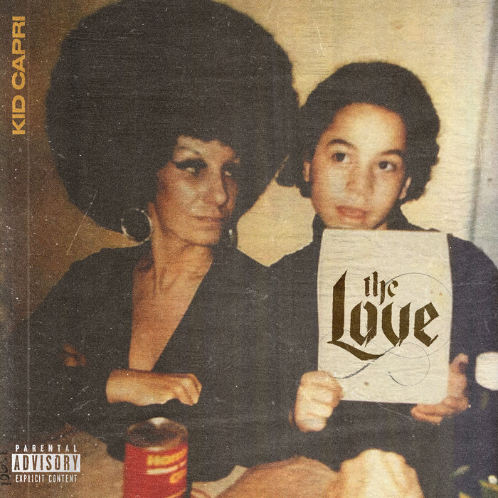 The Love | Kid Capri