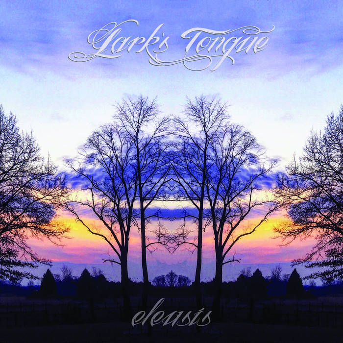 Larks Tongue Eleusis