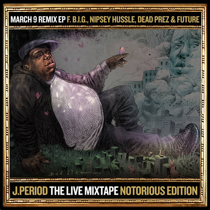 March 9 [LIVE] Remix EP feat. B.I.G., Nipsey Hussle, Dead Prez