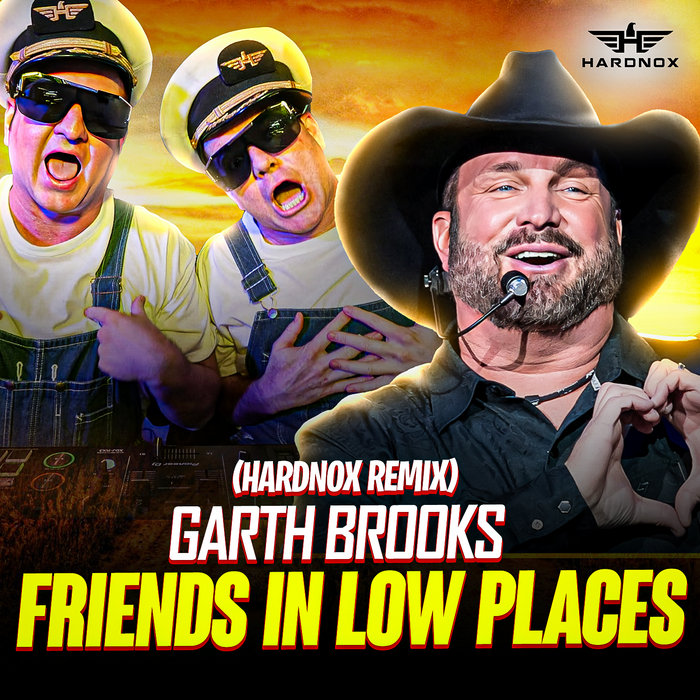 Garth Brooks - “Friends In Low Places” [HardNox Remix] | HardNox