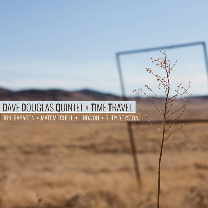 Time Travel
von Dave Douglas Quintet