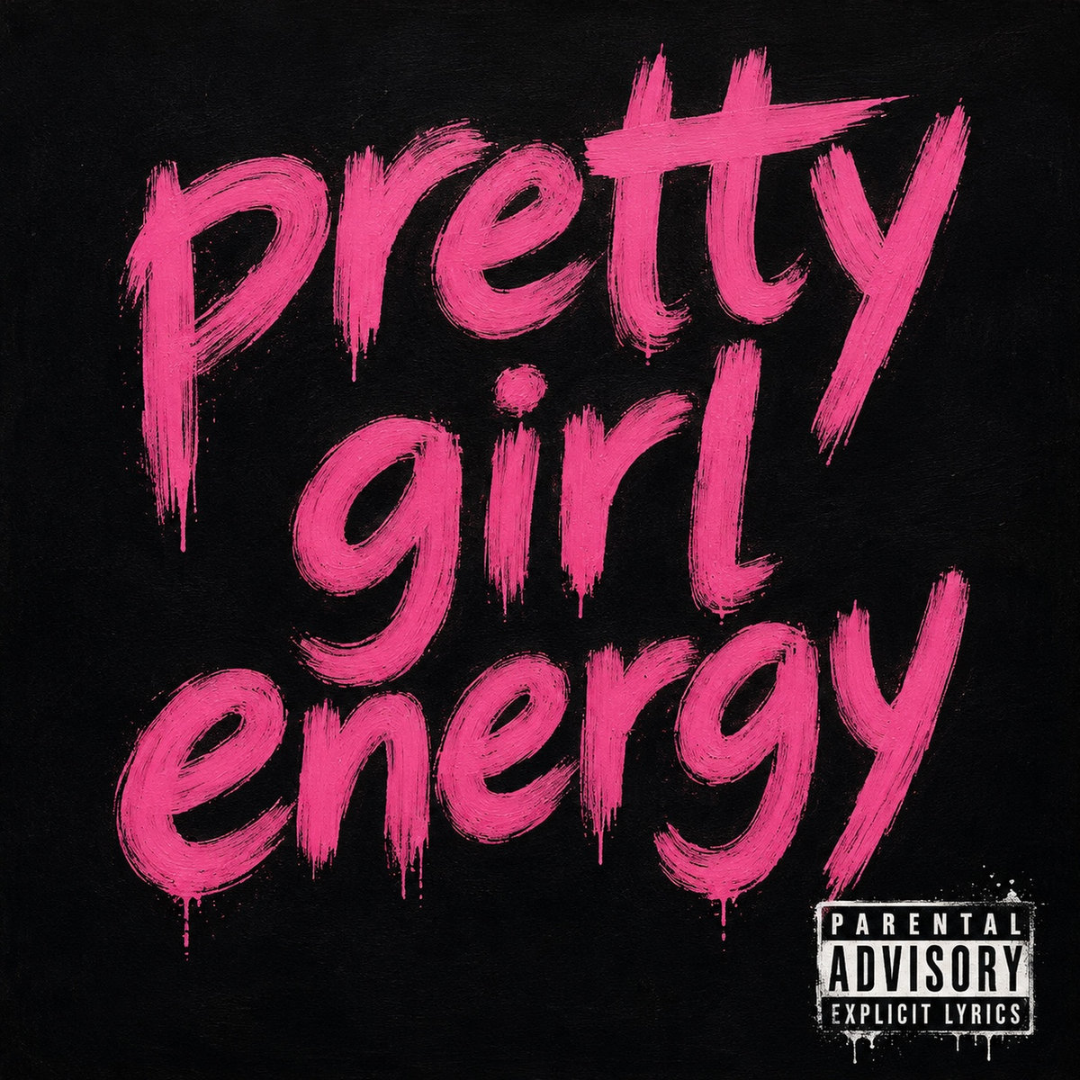 Pretty Girl Energy