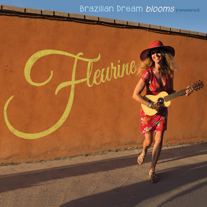 Brazilian Dream Blooms (Remastered) Fleurine