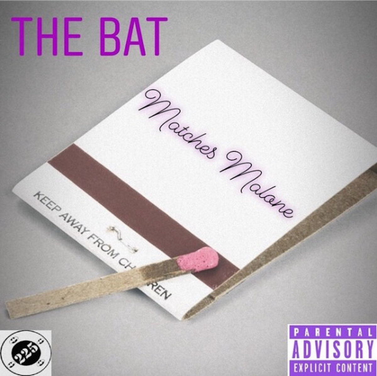 Matches Malone Bam Dolo