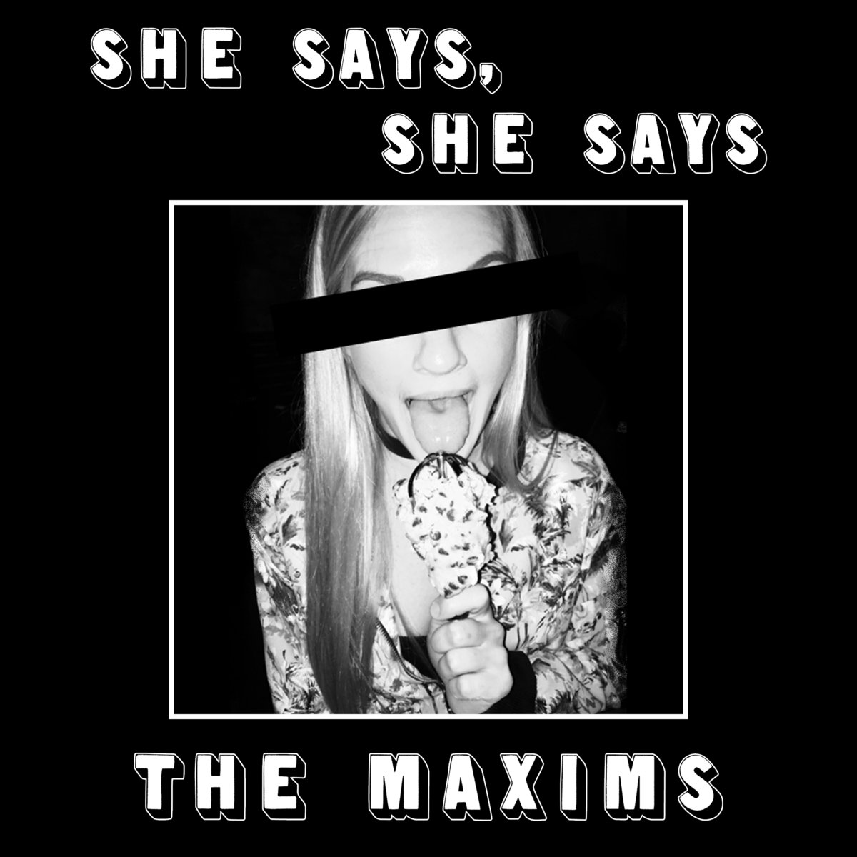 Ah And Mm Are All She Says She Says, She Says | The Maxims