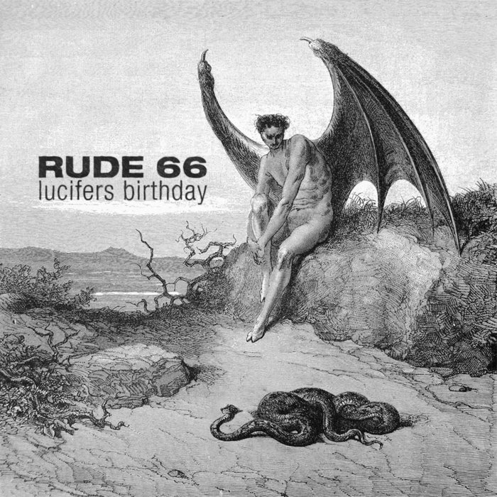 Lucifer’s Birthday | Rude 66