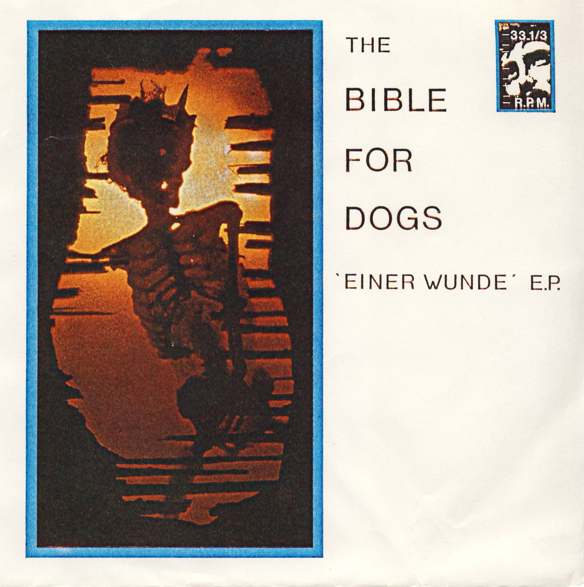 The Bible For Dogs 'Einer Wunde' ep | Martin Wattinger