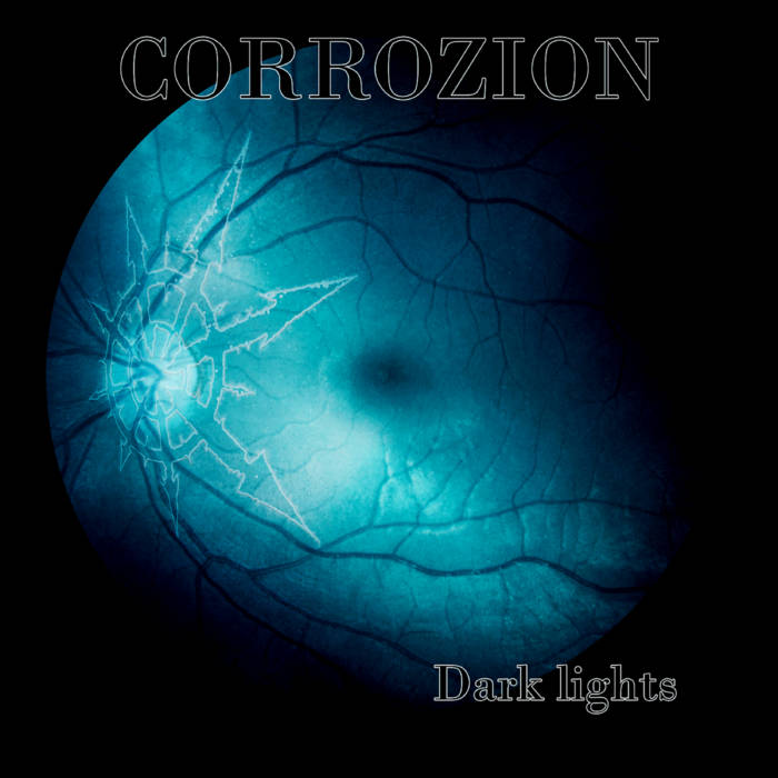 Dark Lights | Corrozion